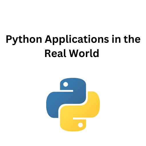 4.Python Applications in the Real World 